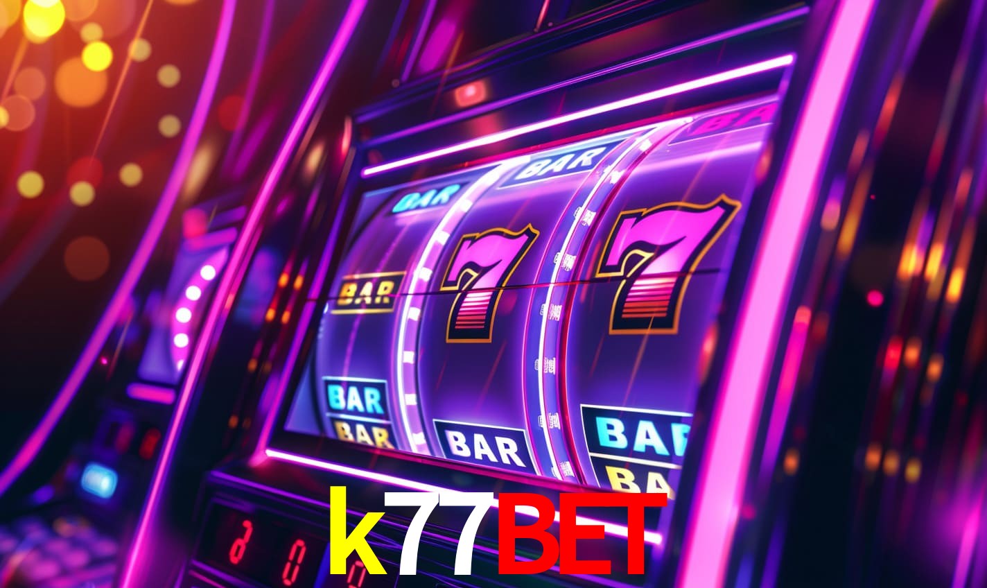 k77bet - Cassino Milionário - k77bet.com