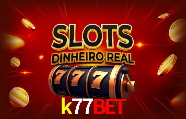k77bet Fortaleza - Reviews